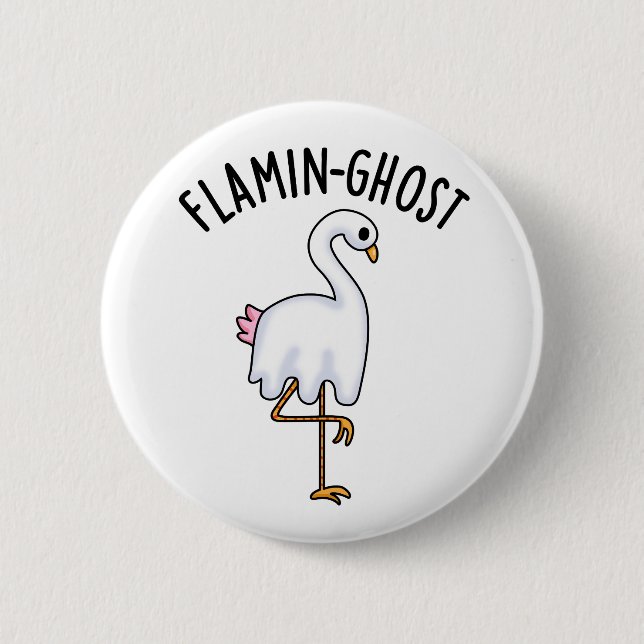 Flamin-ghost Funny Flamingo Ghost Pun  6 Cm Round Badge (Front)