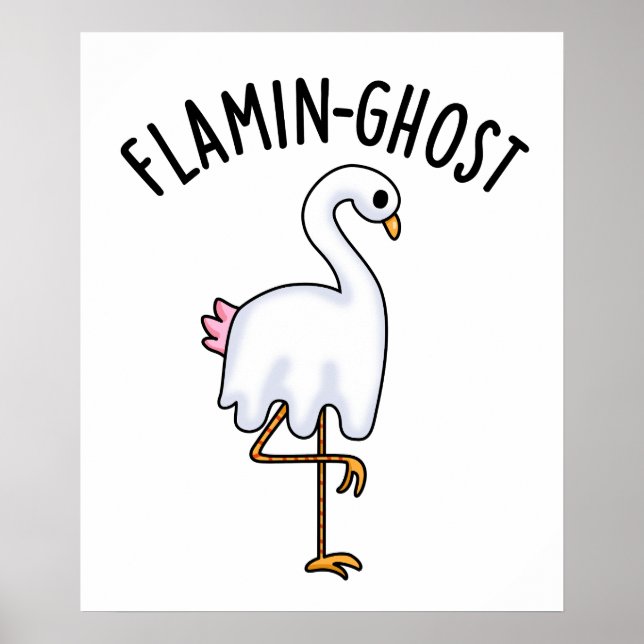Flamin-ghost Funny Flamingo Ghost Pun  Poster (Front)