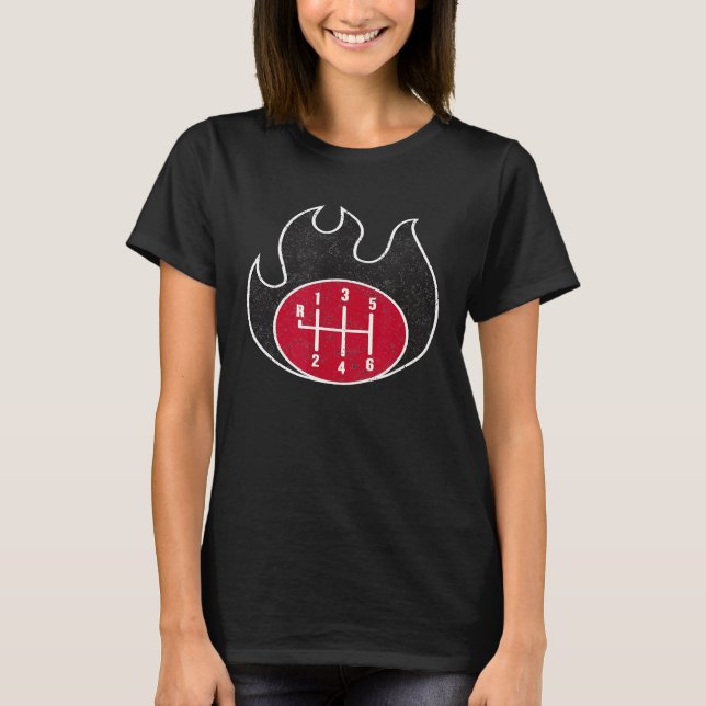 Flaming 6 Speed Manual Transmission Stick Shift Ca T-Shirt (Front)
