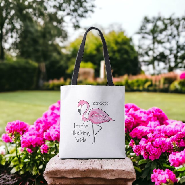 Flamingo Bachelorette I'm the Flocking Bride Name Tote Bag (Creator Uploaded)