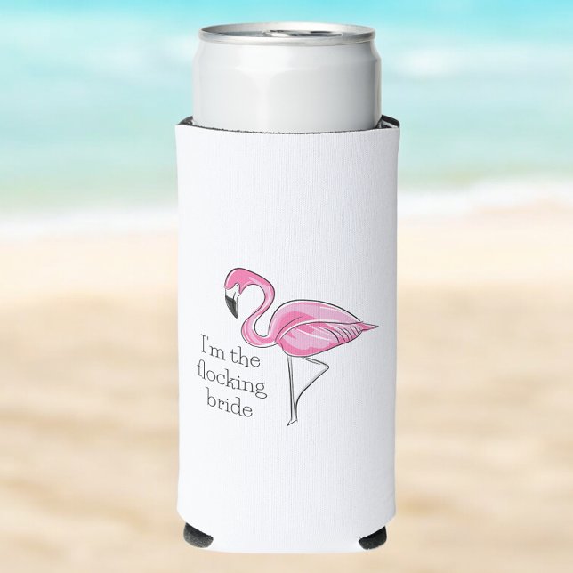 Flamingo Bachelorette Party I'm the Flocking Bride Seltzer Can Cooler (Creator Uploaded)