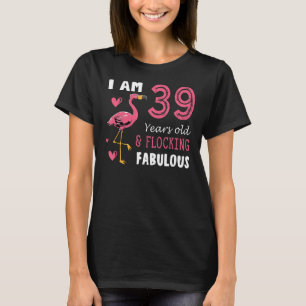 Flamingo Bird Flamingo Cute Birthday For 39 Years T-Shirt