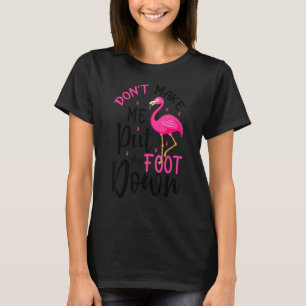 Flamingo Calm The Flock Down Funny Pink Bird Lover T-Shirt