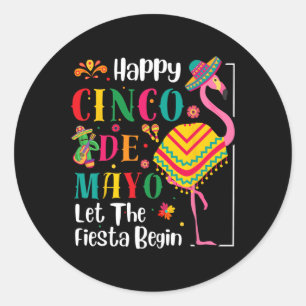 Flamingo Cinco De Mayo Mexican Fiesta For Men Wome Classic Round Sticker