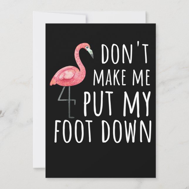 Flamingo | Flamingo Dont Make Me Put My Foot Down Save The Date (Front)