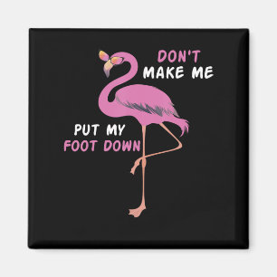 Flamingo   Flamingo With Glasses Dont Make Me Put Magnet