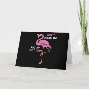 Flamingo   Flamingo With Glasses Dont Make Me Put Thank You Card