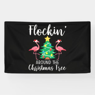 Flamingo Flockin Around Christmas Tree Flamingo Banner