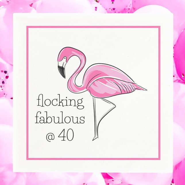 Flamingo Flocking Fabulous at Forty Birthday Napkin (Creator Uploaded)