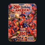 Flamingo Happy 250th Birthday America July 4th Magnet<br><div class="desc">July 4, 2026 marks the semiquincentennial of the United States of America - celebrating 250 years of American Independence and freedom! Show your patriotism with this beautiful magnet created especially for this milestone event! The whimsical design on the magnet features a flock of pink flamingos dressed in a patriotic red,...</div>