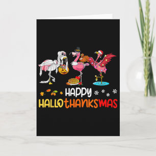 Flamingo Happy Hallothanksmas Halloween Thanksgivi Card