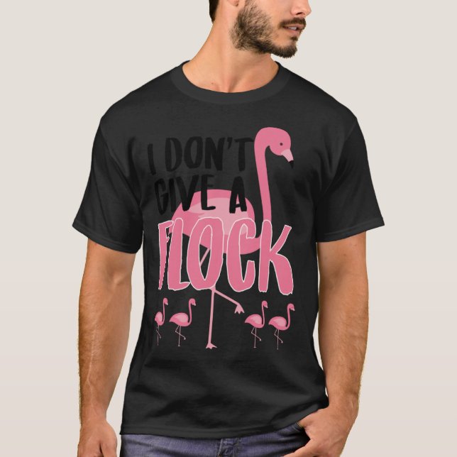 Flamingo I Don't Give A Flock Pullover Hoodie (Front)