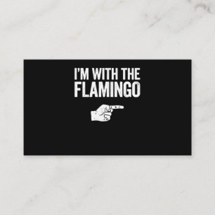Flamingo Im With The Matching Flamingo Enclosure Card