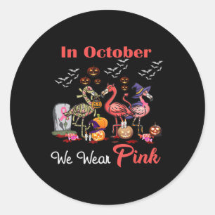 Flamingo In October We Wear Pink Breast Cancer Hal Classic Round Sticker