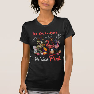 Flamingo In October We Wear Pink Breast Cancer Hal T-Shirt