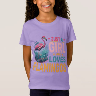 Flamingo Just a Girl who loves Flamingos  T-Shirt