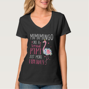 Flamingo Mimimingo Like A Normal Mimi Grandma T-Shirt