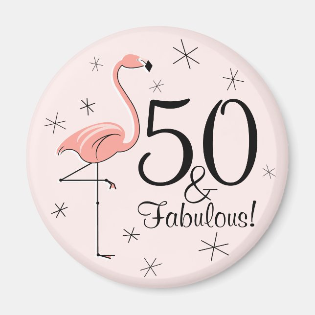 Flamingo Pink 50 and Fabulous! magnet (Front)