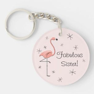 Flamingo Pink 'Fabulous Sister!' acrylic keychain