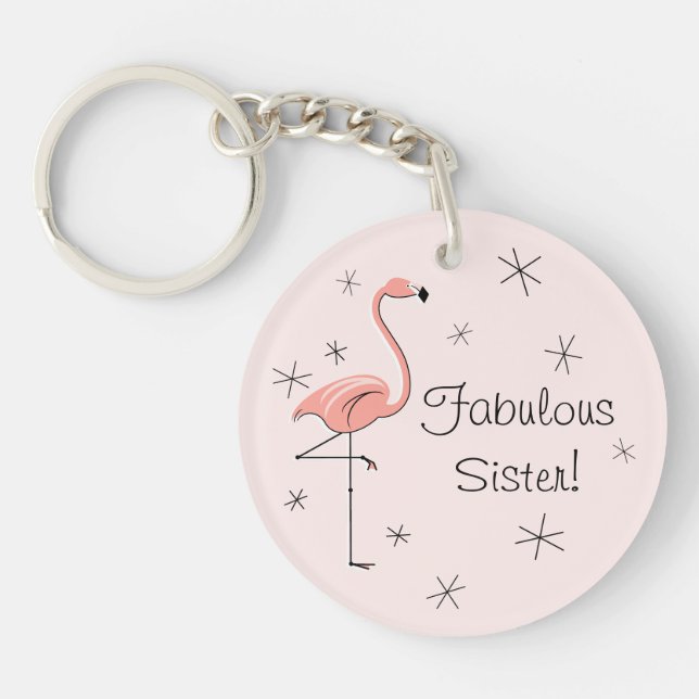 Flamingo Pink 'Fabulous Sister!' acrylic keychain (Front)