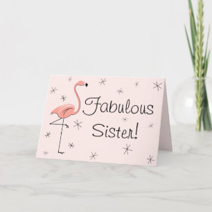 Flamingo Pink Fabulous Sister! birthday card