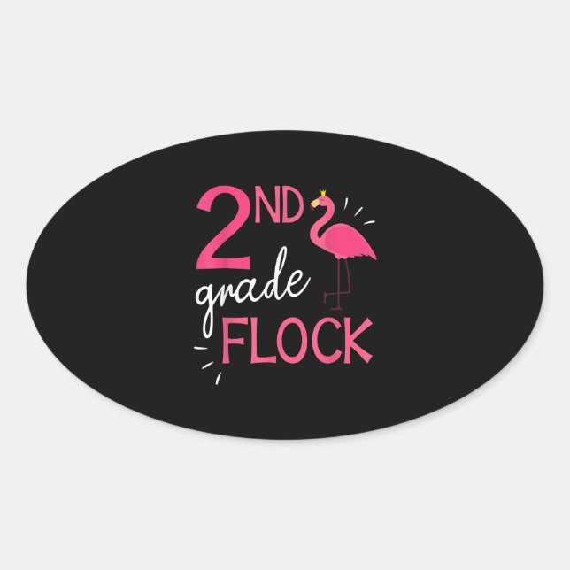 Flamingo Student Senior Happy 2nd Grade Flock Oval Sticker (Front)