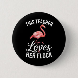 Flamingo Teacher Cl 6 Cm Round Badge