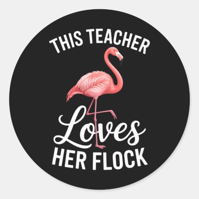 Flamingo Teacher Cl Classic Round Sticker (Front)