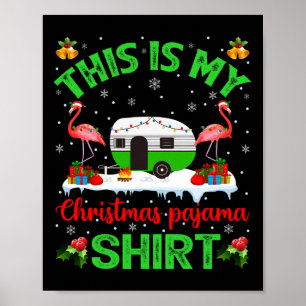 Flamingo This Is My Camping Christmas Pajama Campe Poster