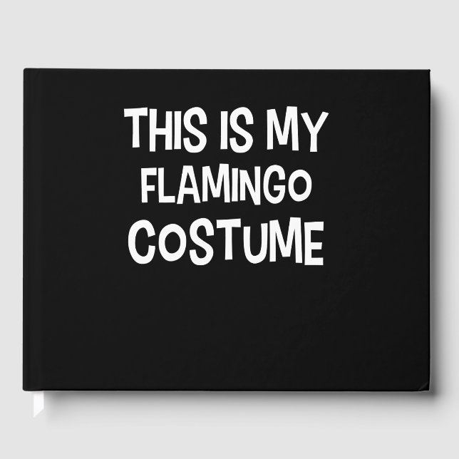 Flamingo | This Is My Flamingo Costume Guest Book (Front)