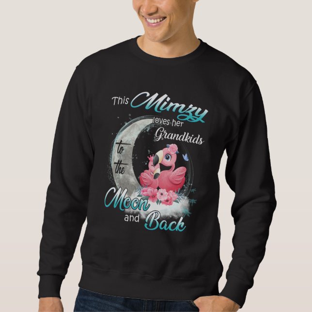 Flamingo This Mimzy Loves Her Grandkids To The Moo Sweatshirt (Front)