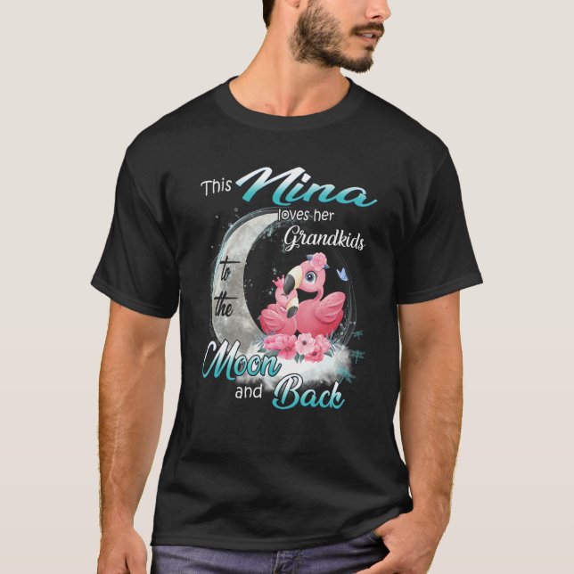 Flamingo This Nina Loves Her Grandkids To The Moon T-Shirt (Front)