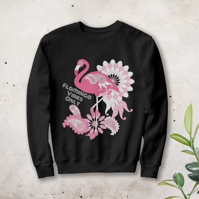 Flamingo Vibes Only - Paisley Pink Flamingo Sweatshirt (Creator Uploaded)