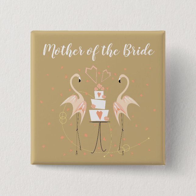 Flamingo Wedding Mother of the Bride square  15 Cm Square Badge (Front)