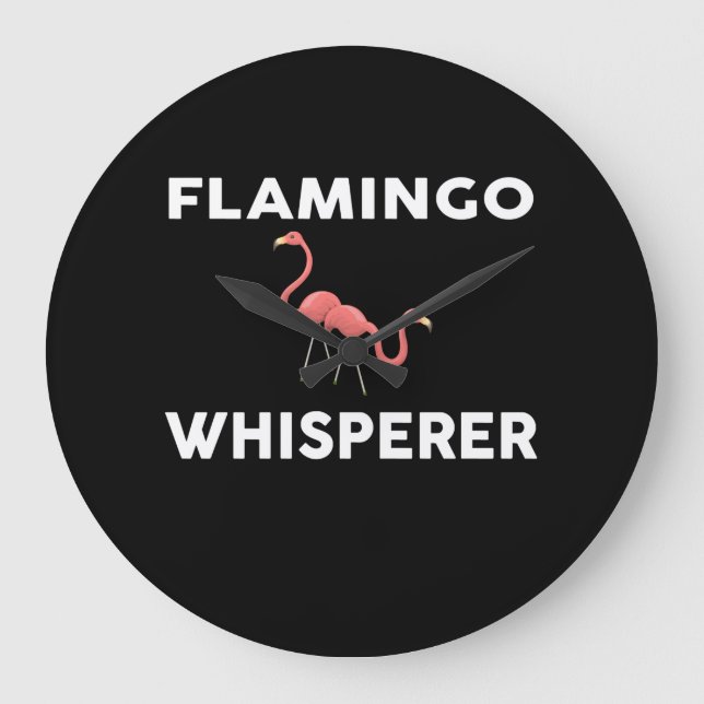 Flamingo Whisperer Novelty Flamingos Large Clock (Front)