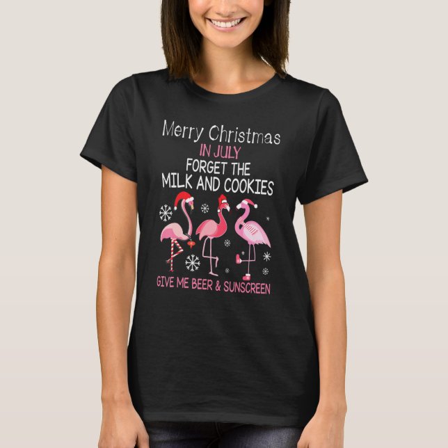 Flamingos Merry Christmas In July Give Me Beer Sun T-Shirt (Front)