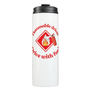 Flammable Driver Trucker Gift   Funny ADR Hazmat Thermal Tumbler