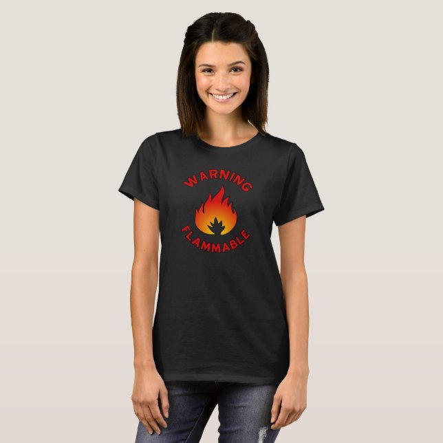 Flammable Warning T-Shirt (Front Full)