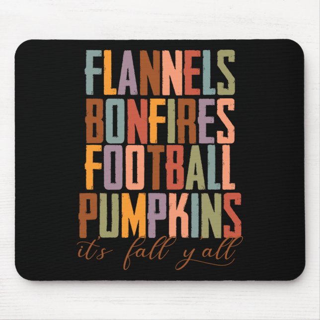 Flannels Bonfires Footbyll Pumpkins It's Fall Y'al Mouse Pad (Front)