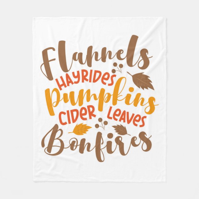 Flannels Hay Rides Pumpkins Cider Leaves Bonfires Fleece Blanket (Front)