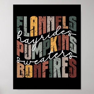 Flannels Hayrides Pumpkins Sweaters Bonfires Autum Poster