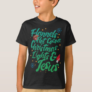 Flannels Hot Cocoa Christmas Lights And Jesus T-Shirt
