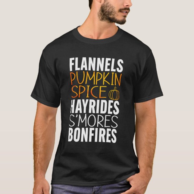 Flannels Pumkin Spice Hayrides S'mores Bonfires Ha T-Shirt (Front)
