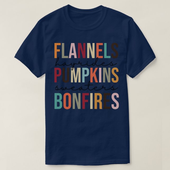 Flannels Pumpkins Bonfires  T-Shirt (Design Front)