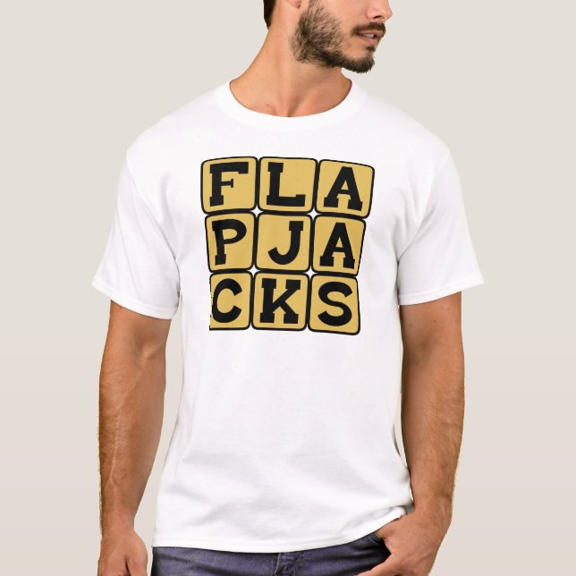 Flapjacks, Pancakes T-Shirt (Front)