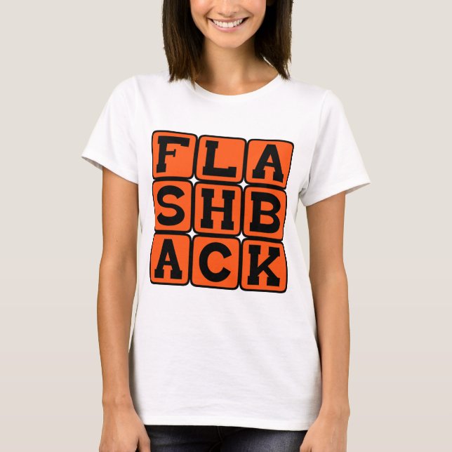 Flashback, Previous Memory T-Shirt (Front)