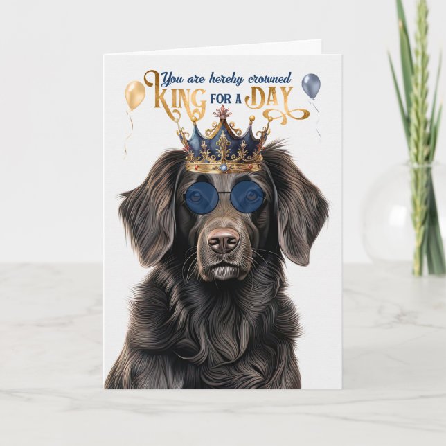 Flat Coat Retriever King for Day Funny Birthday Card (Front)