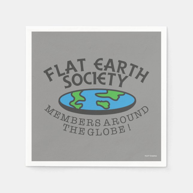 Flat Earth Society Members Around The Globe Napkin (Front)