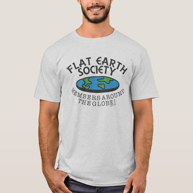 Flat Earth Society Members Around The Globe T-Shirt (Front)