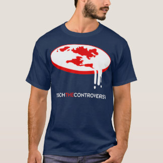 Flat Earth Teach the Controversy T-Shirt